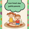 Mon livret des petits savoirs